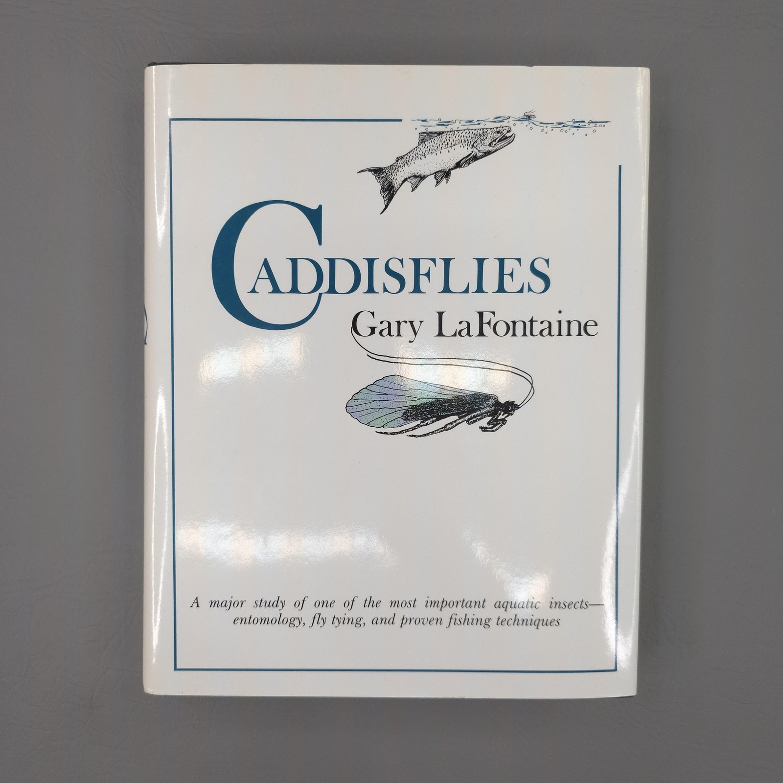 CADDISFLIES GARY LAFONTAINE HARDCOVER BOOK FLY TYING FISHING ENTOMOLOGY
