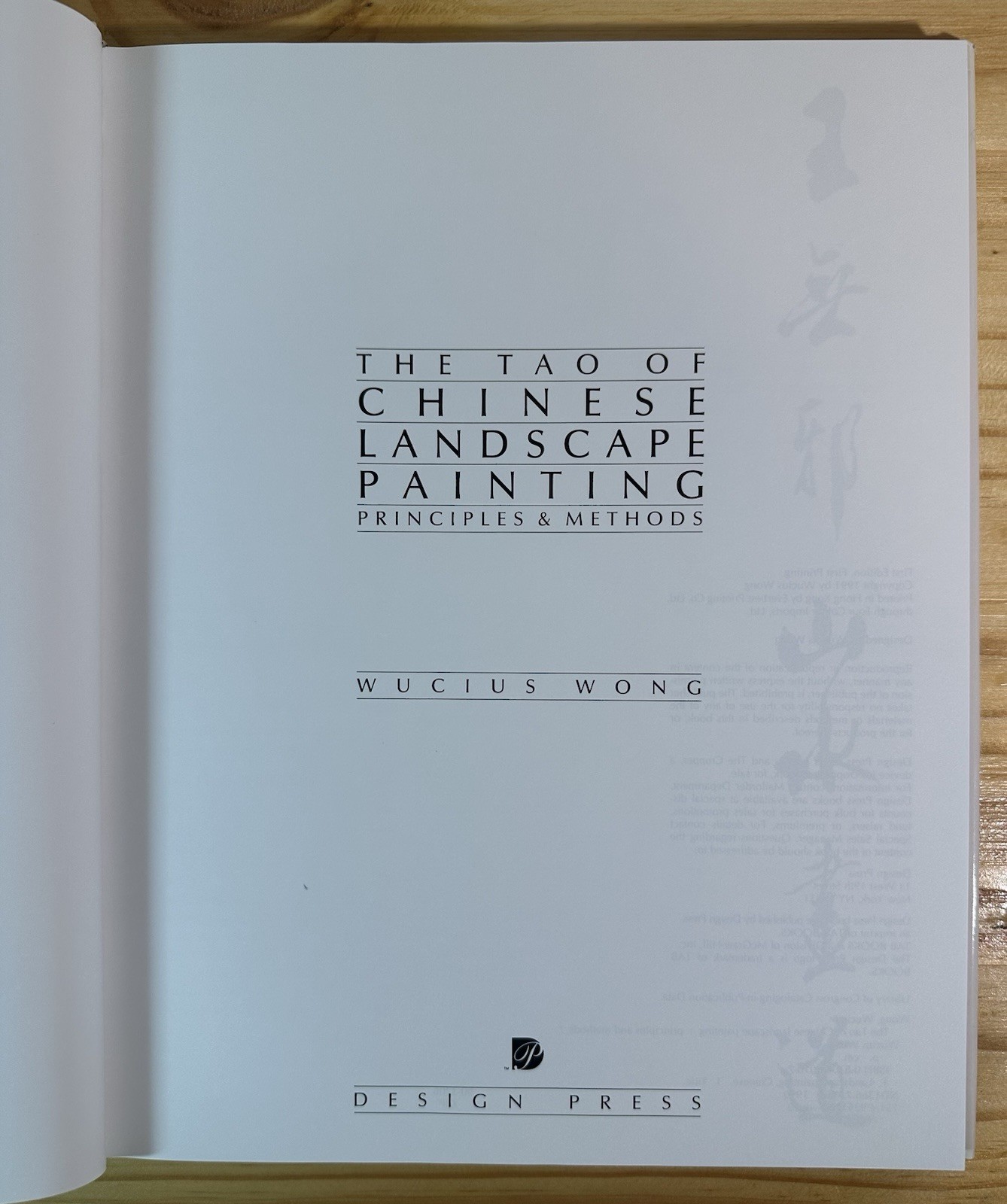 The Tao of Chinese Landscape Painting Principles & Methods by Wucius Wong 1991