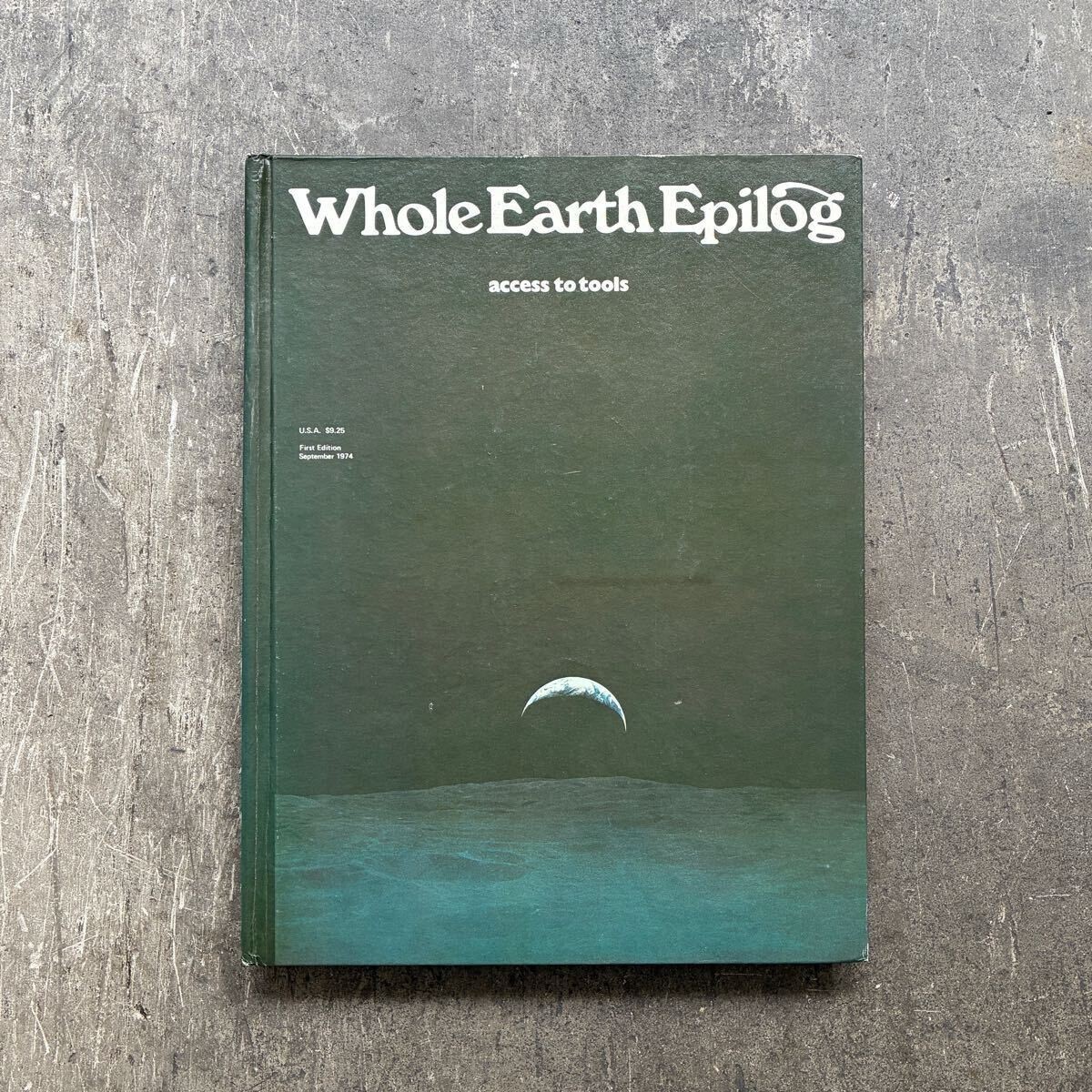 Whole Earth Epilog 1974 Jobs Stay Hungry Stewart Brand Hardcover edition Used