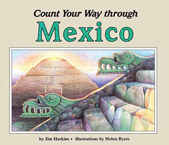 Count Your Way through Mexico – Paperback, by Haskins Jim – Very Good