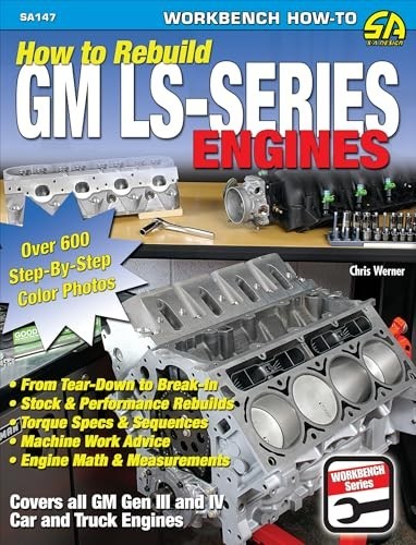 How to Rebuild GM LS-Series Engines by Chris Werner (2008, Trade Paperback)