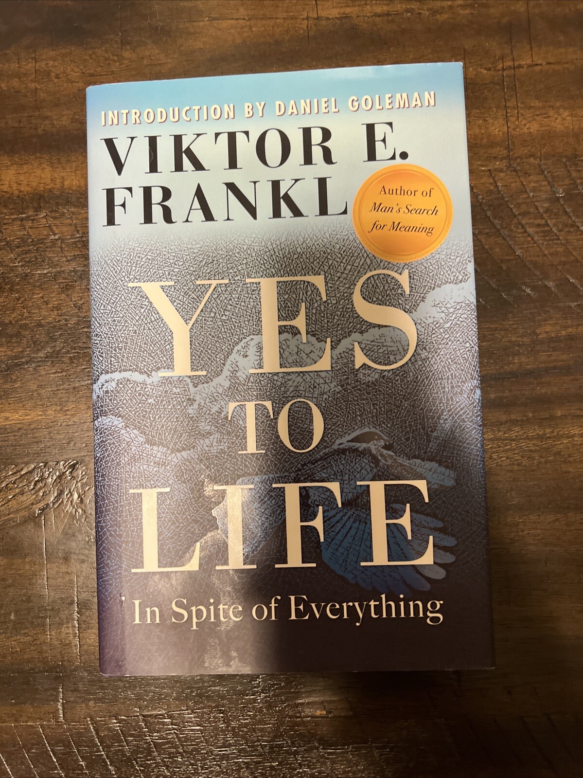 Yes to Life : In Spite of Everything by Viktor E. Frankl (2020, Hardcover)
