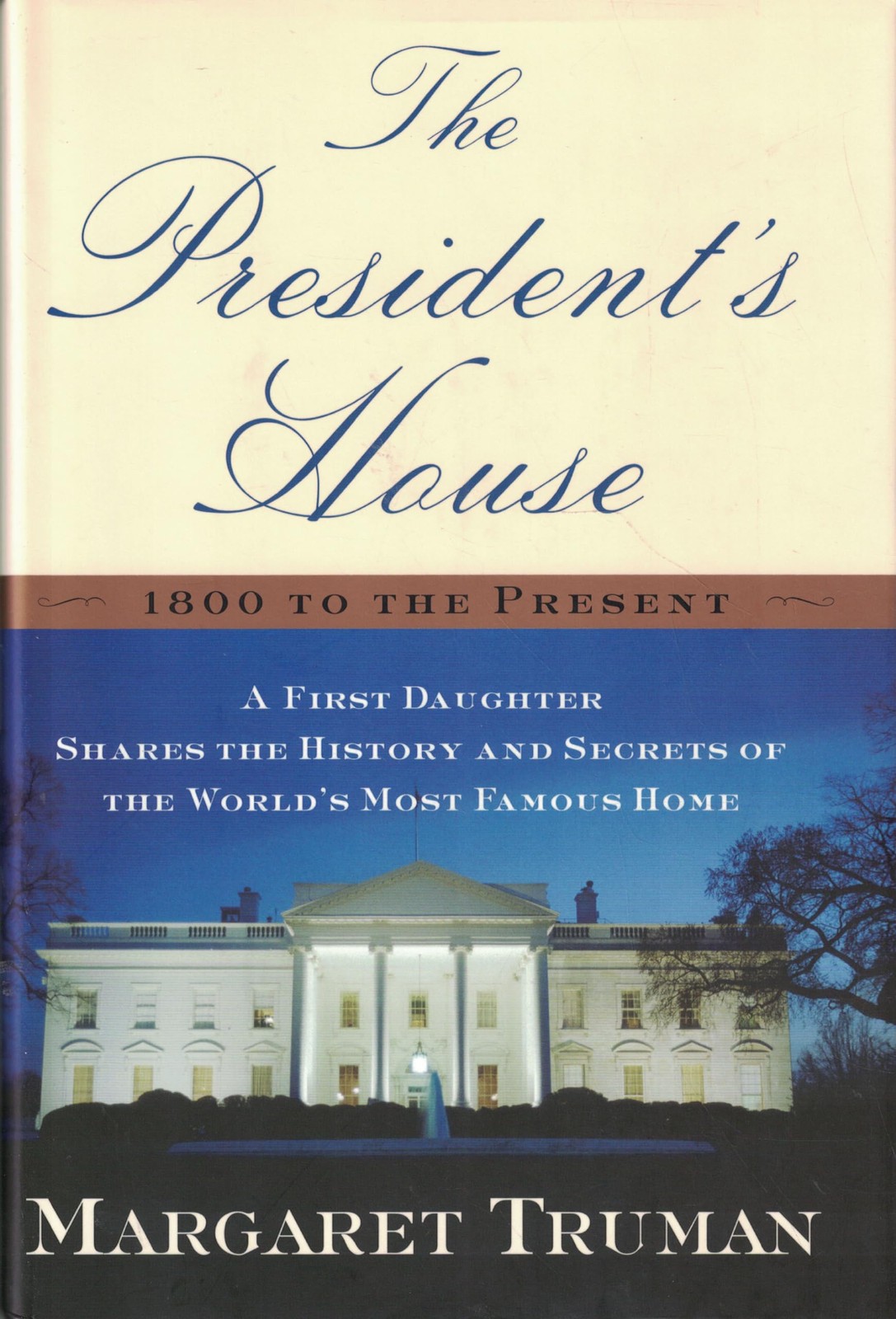 The President’s House: A First Daughter Shares the History and Secrets of th…