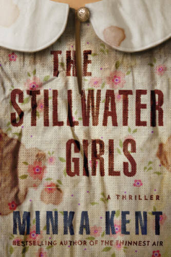 The Stillwater Girls – Paperback By Kent, Minka – VERY GOOD
