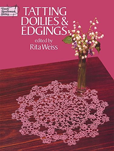 TATTING DOILIES AND EDGINGS (DOVER KNITTING, CROCHET, By Rita Weiss *BRAND NEW*