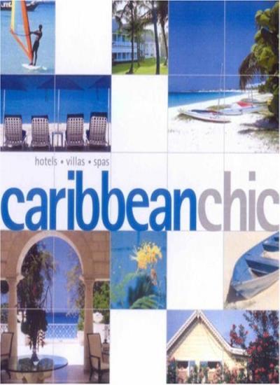 Caribbean Chic (Chic Guides) By Joe Yogerst, Kerry O’Neil