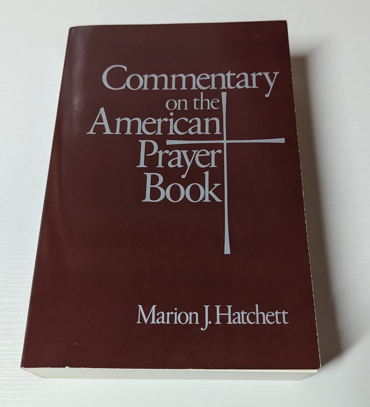 Vintage Rare Commentary on the American Prayer Book • Marion Hatchett 1995