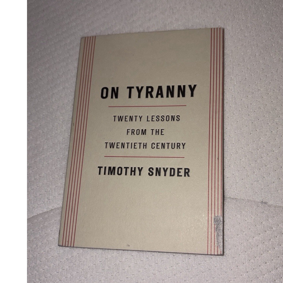 On Tyranny by Timothy Snyder Trade Paperback Political Science Fascism Book