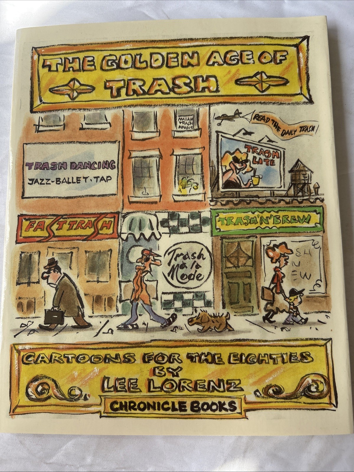 Lee Lorenz Golden Age of Trash Vintage Cartoon Book 1980s Humor Chronicle