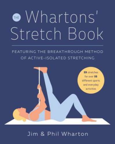 The Whartons’ Stretch Book: Featuring the Breakthrough Method of Active-I – GOOD
