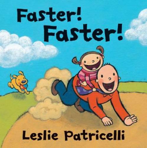 Faster Faster – Hardcover By Patricelli, Leslie – GOOD