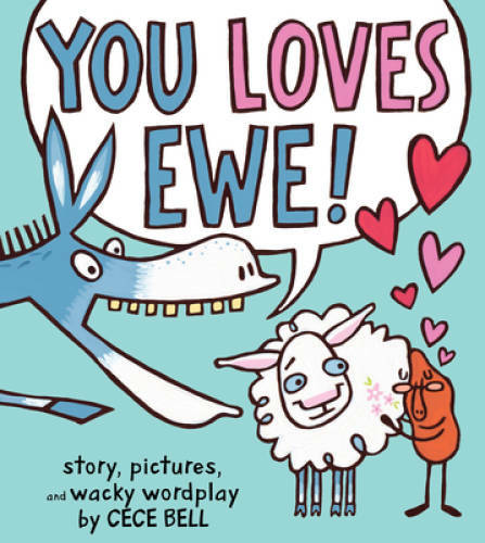 You Loves Ewe! (A Yam and Donkey Book) – Hardcover By Bell, Cece – GOOD