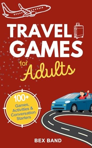 Travel Games for Adults: 100+ Games, Activities & Conversation Starters for …