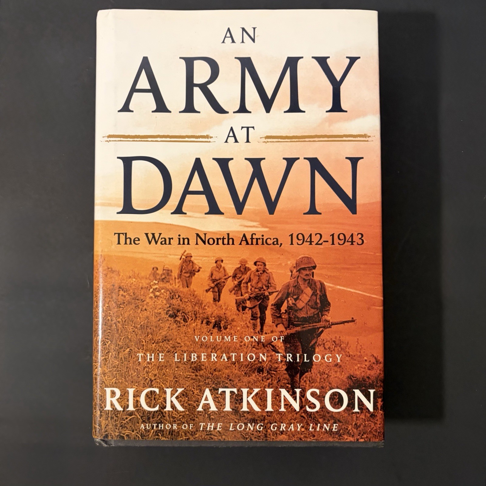 An Army at Dawn War in North Africa 1942 1943 Vol I Rick Atkinson 1st edition