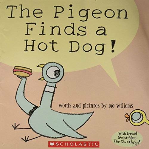 The Pigeon Finds a Hot Dog! – Paperback By Mo Willems – VERY GOOD