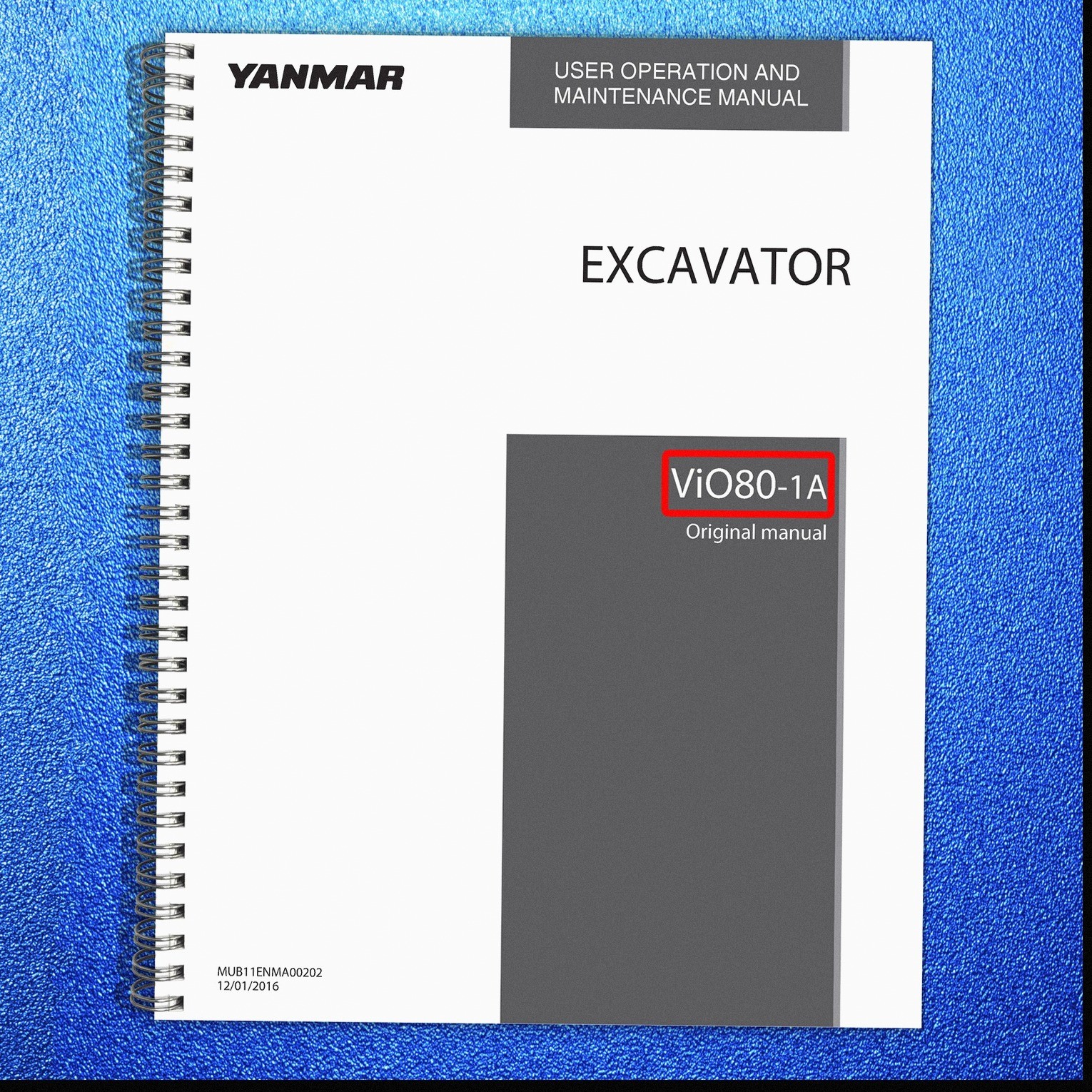 YANMAR ViO80-1A Excavator User Operation and Maintenance Manual – SPIRAL BOUND