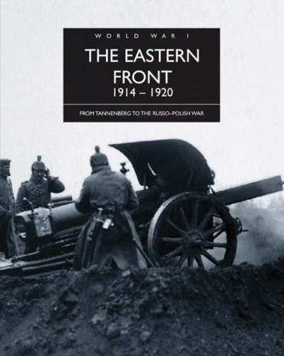 The Eastern Front 1914-1920 (The History of World Wa… by David Jordan Hardback