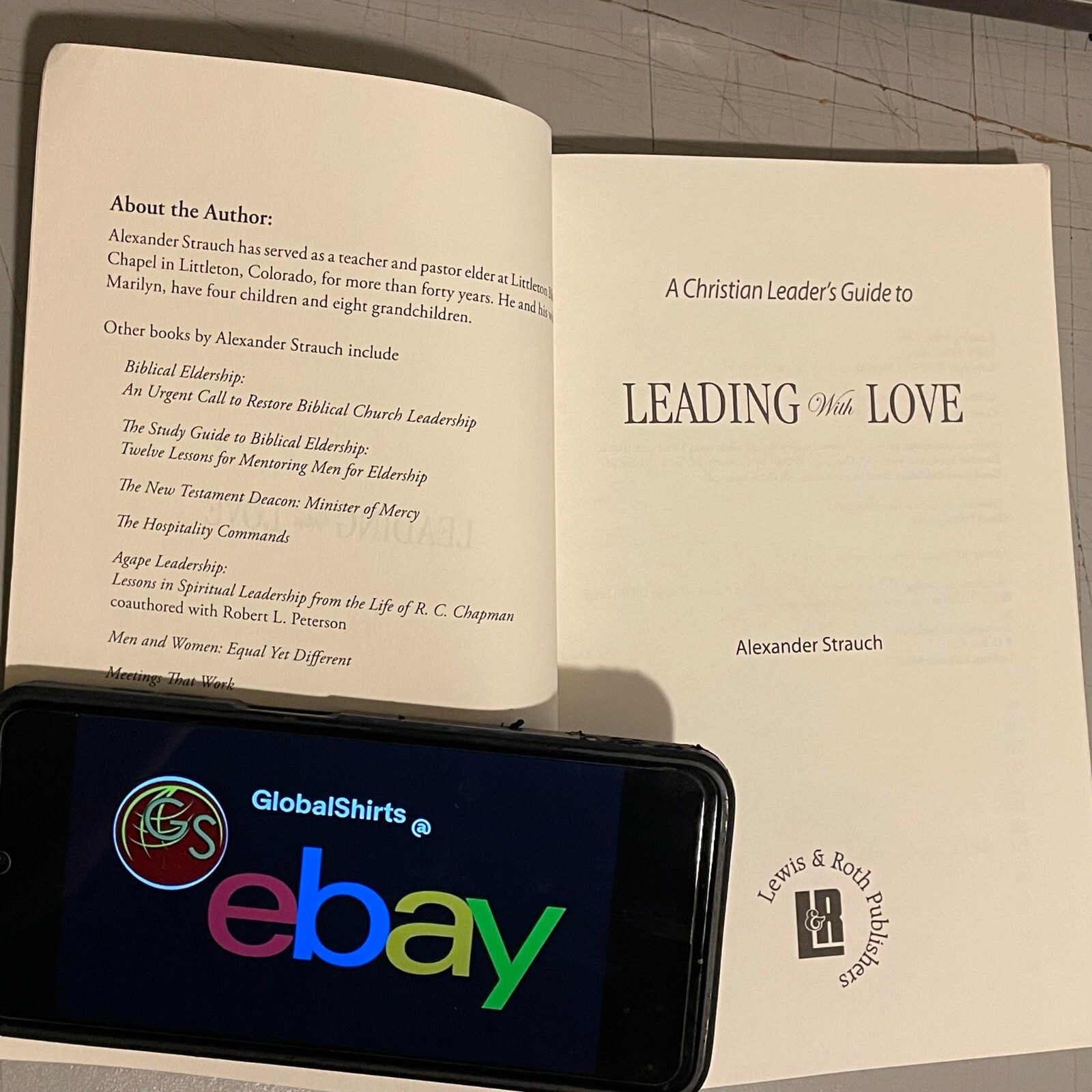 Leading with Love by Alexander Strauch (2006) | Leadership Guide, Paperback Book