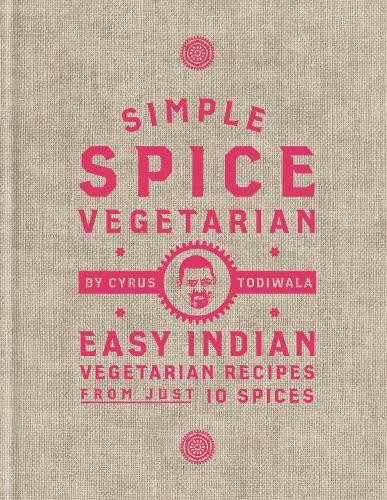 Cyrus Todiwala Simple Spice Vegetarian (Hardback) (UK IMPORT)
