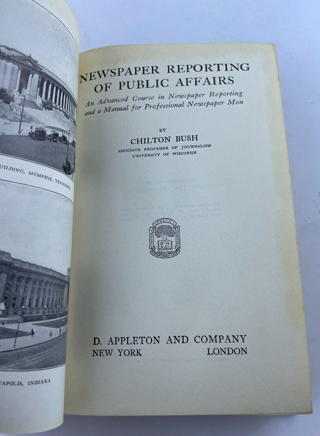 Newspaper Reporting of Public Affairs Chilton Bush Appleton Hardcover 1929
