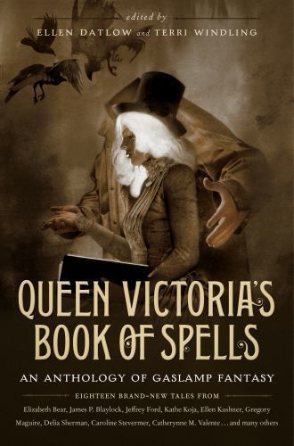 Queen Victoria’s Book of Spells : An Anthology of Gaslamp Fantasy, Paperback …