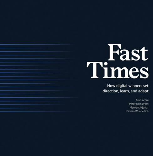 Fast Times: How Digital Winners Set Direction, Learn, and Adapt by