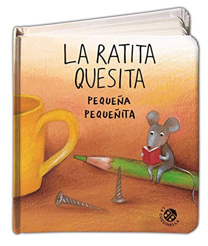 La ratita Quesita pequeÃ±a pequeÃ±ita (Spanish Edition) (Board book)