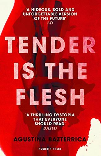 Tender is the Flesh by Agustina Bazterrica Book The Fast Free Shipping