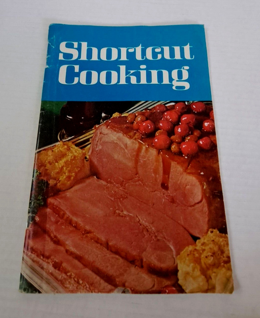 SHORTCUT COOKING – Meredith Corporation, Vintage Paperback Cookbook, 1969