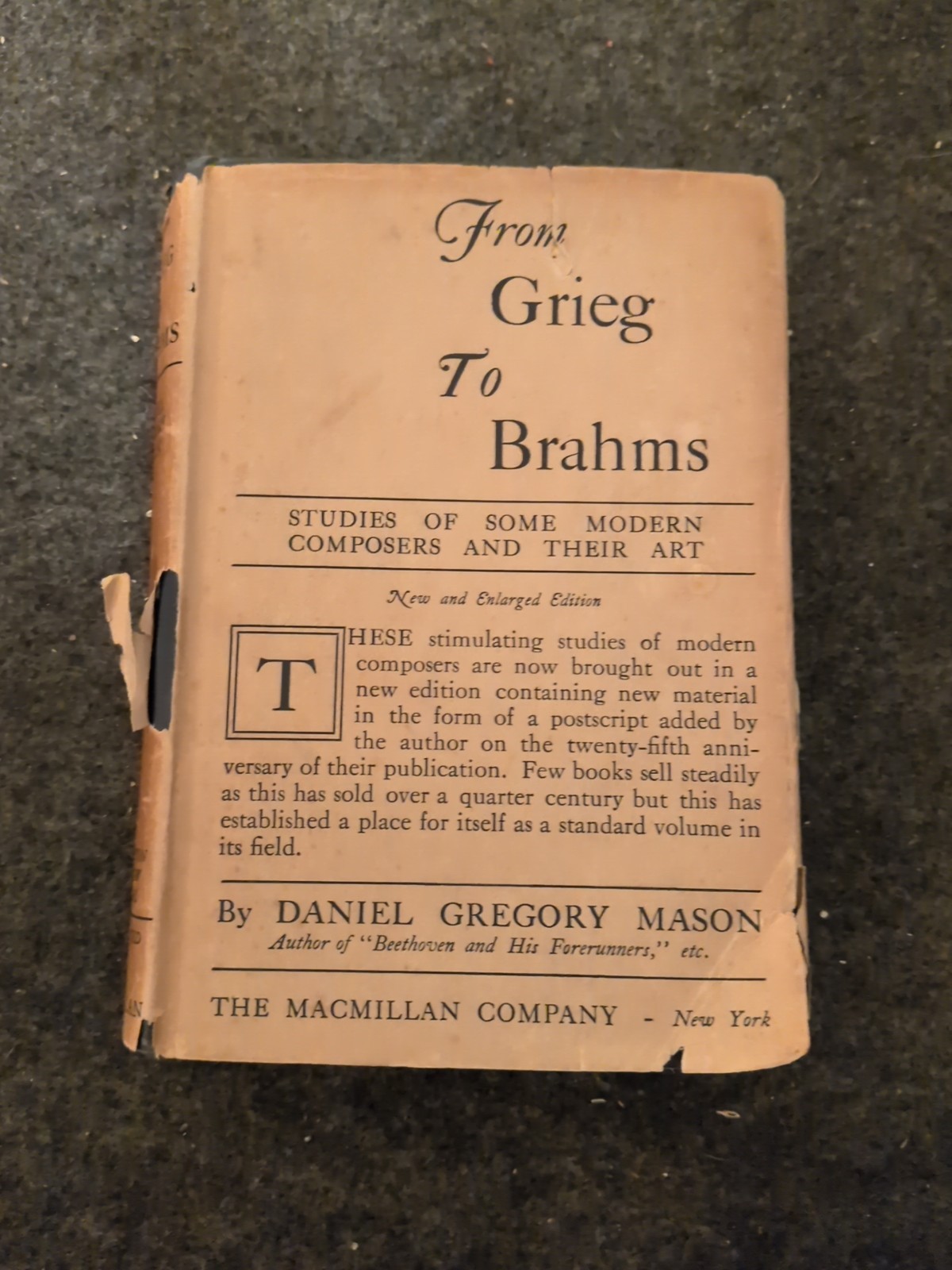 From Grieg To Brahms By Danile Gregory Mason 1927 Hardcover book (T)