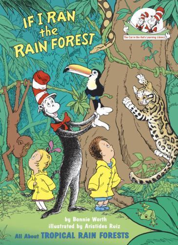 If I Ran the Rain Forest: All About Trop- hardcover, Bonnie Worth, 9780375810978