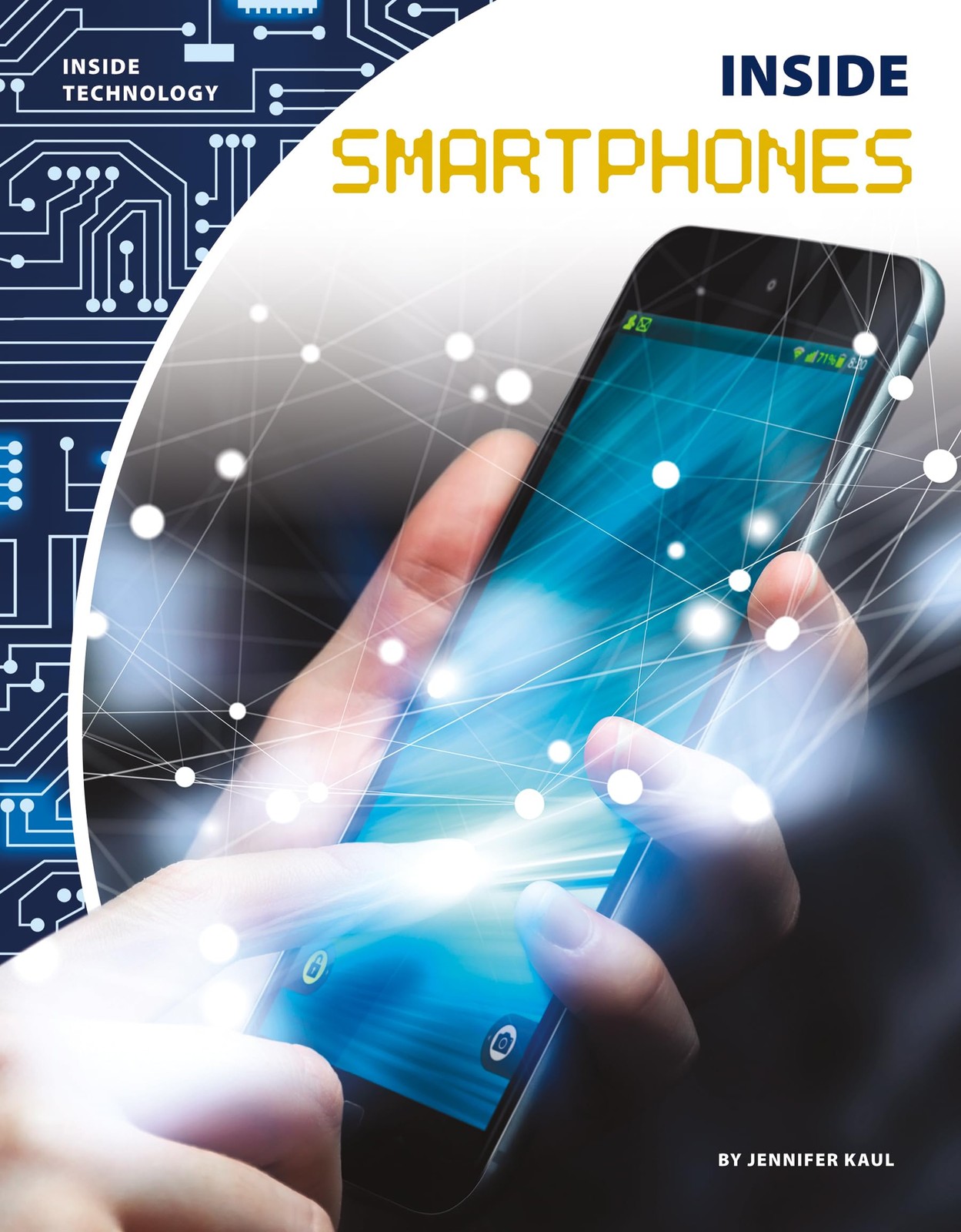 Inside Smartphones (Inside Technology)
