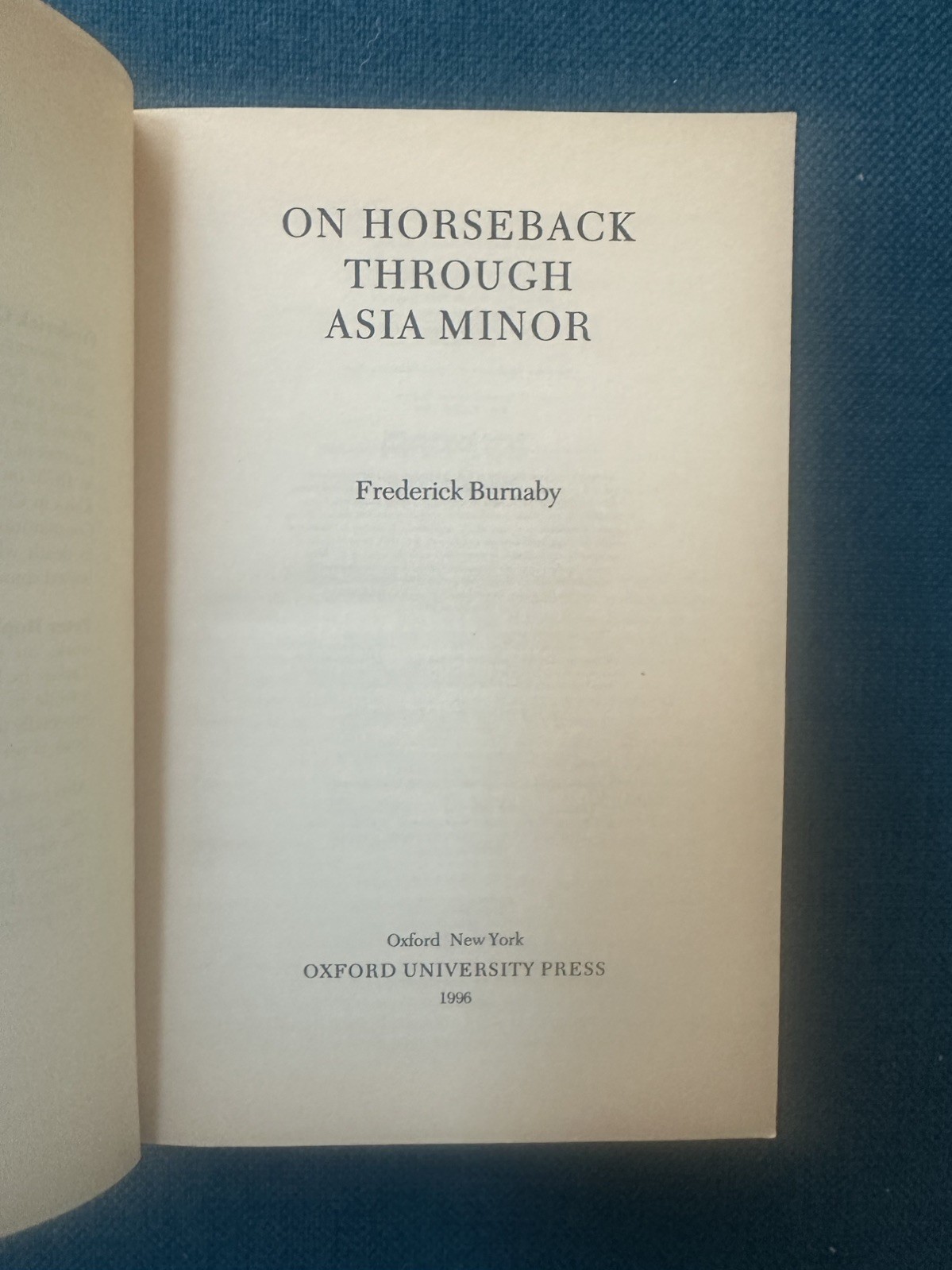 On Horseback Through Asia Minor by Capt. Frederick Burnaby (1996, PB, Oxford)