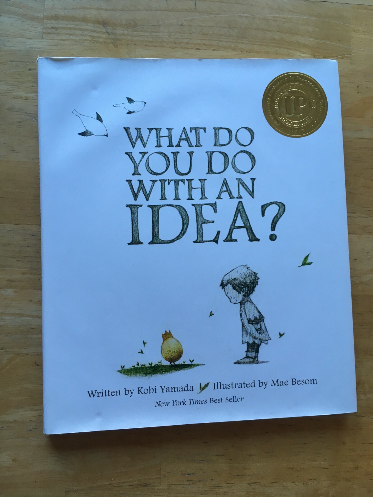 What do you do with an idea? Written by Kobi Yamada (Hardcover)
