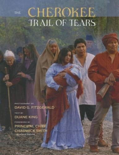 The Cherokee Trail of Tears – Hardcover By King, Duane – VERY GOOD