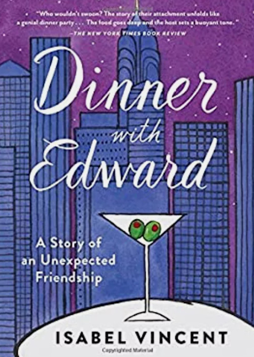 Dinner with Edward : A Story of an Unexpected Friendship Isabel V