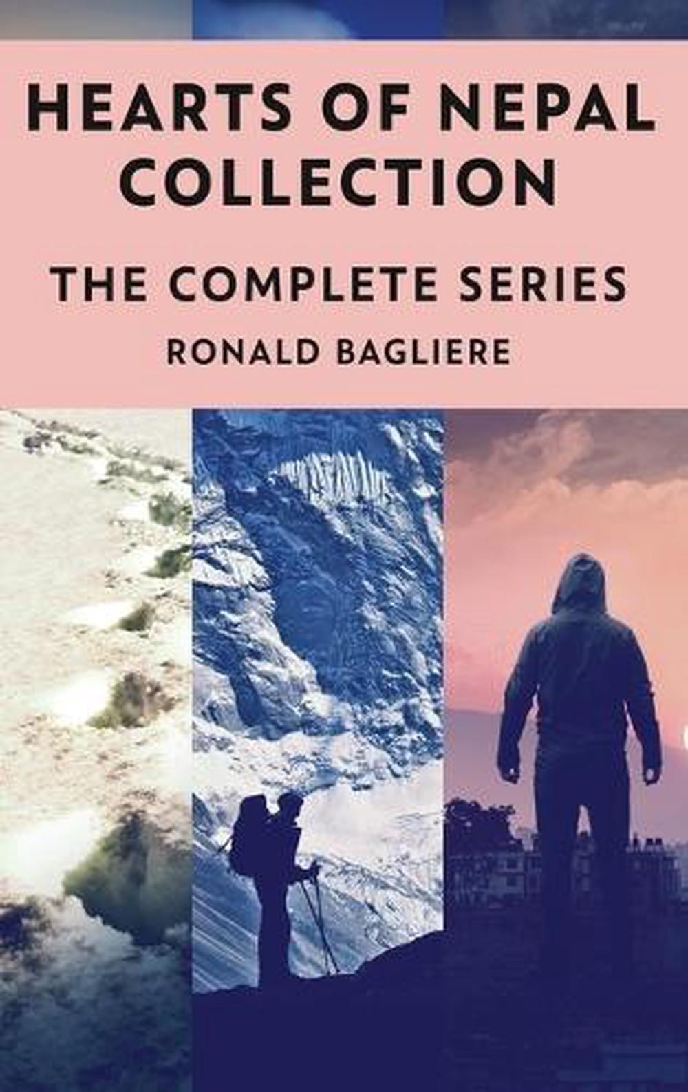 Hearts Of Nepal Collection: The Complete Series by Ronald Bagliere Hardcover Boo