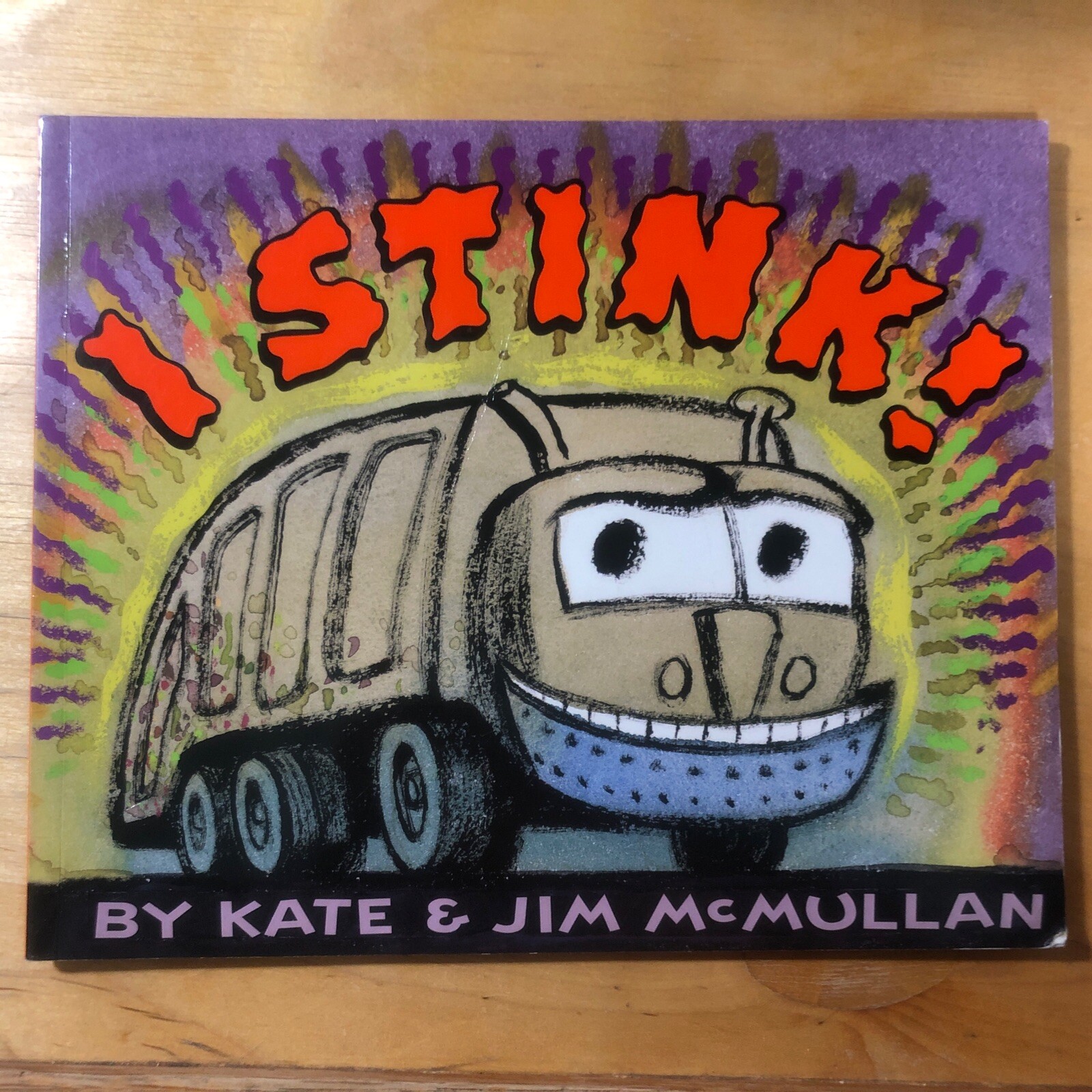 I Stink! by Kate & Jim McMullan (2006, Trade Paperback)