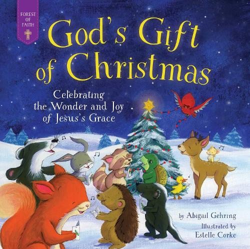 Abigail Gehring God’s Gift of Christmas (Hardback) Forest of Faith Books