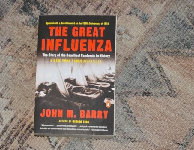 The Story of the Deadliest Pandemic in History by John M. Barry (paperback)