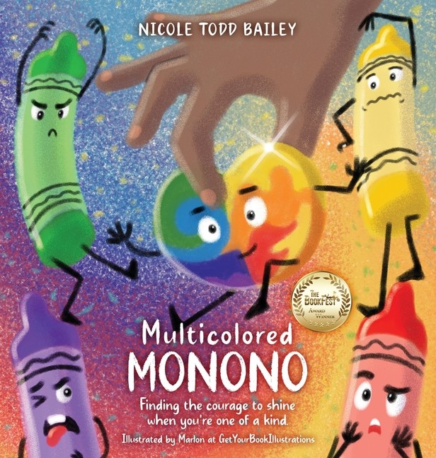Multicolored Monono: Finding The Courage To Shine When You’r…