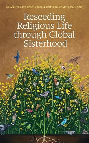 Susan Rose Fran Reseeding Religious Life through Global (Paperback) (UK IMPORT)