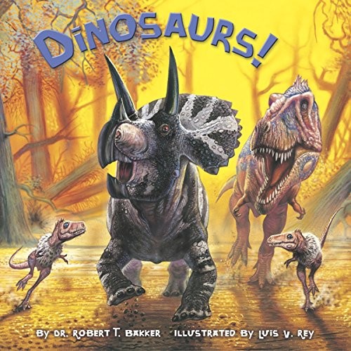 Dinosaurs! Paperback Robert T. Bakker