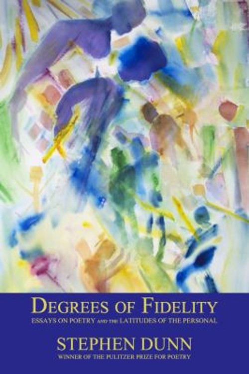 Degrees of Fidelity: Essays on Poetry and the Latitudes of the Pe