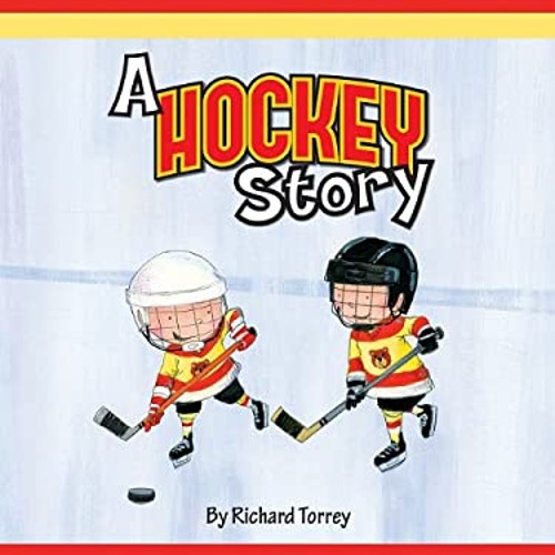 A Hockey Story Hardcover Richard Torrey