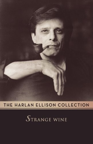 STRANGE WINE By Harlan Ellison