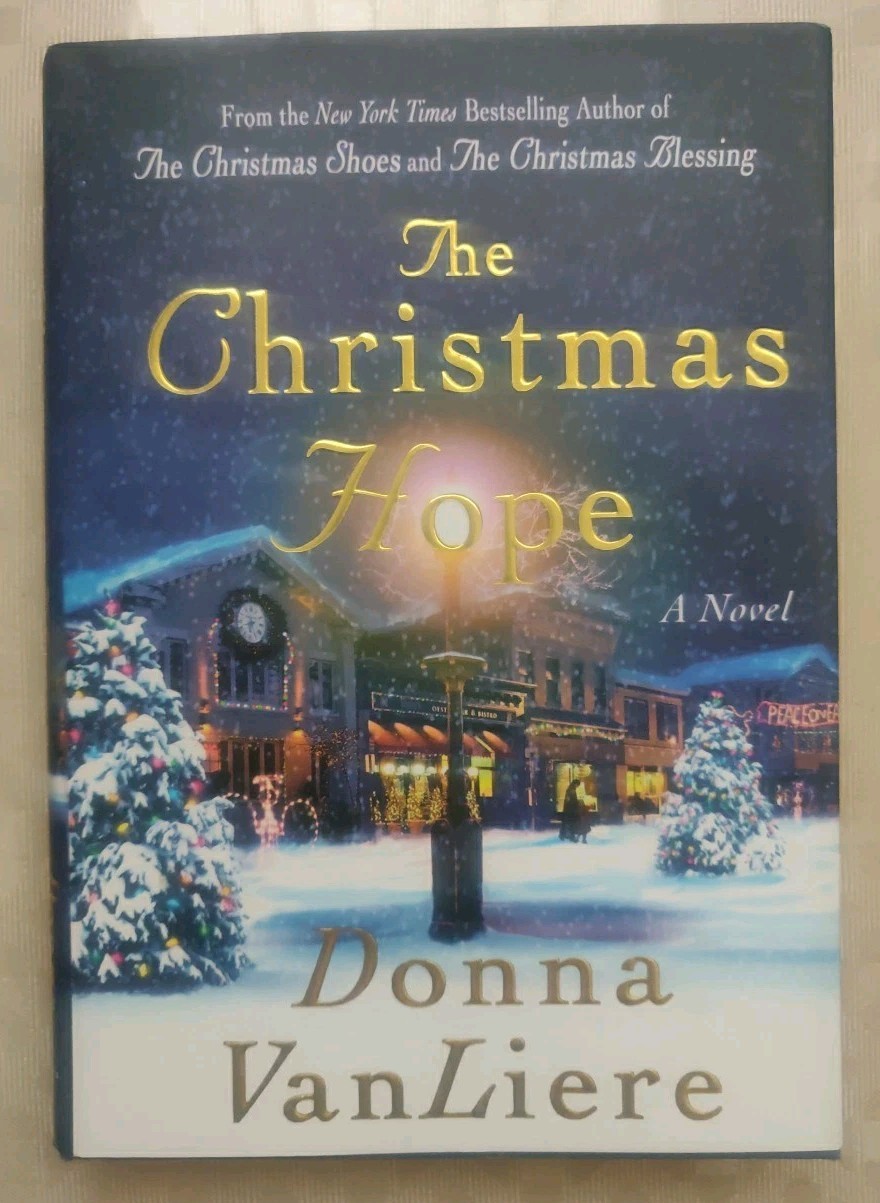 The Christmas Hope (Christmas Hope Series #3) by Donna VanLiere Brand New