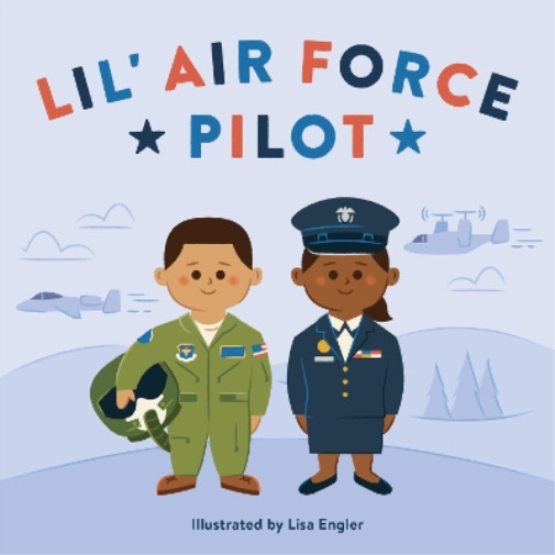 Lisa Engler Lil’ Air Force Pilot (Hardback) (UK IMPORT)