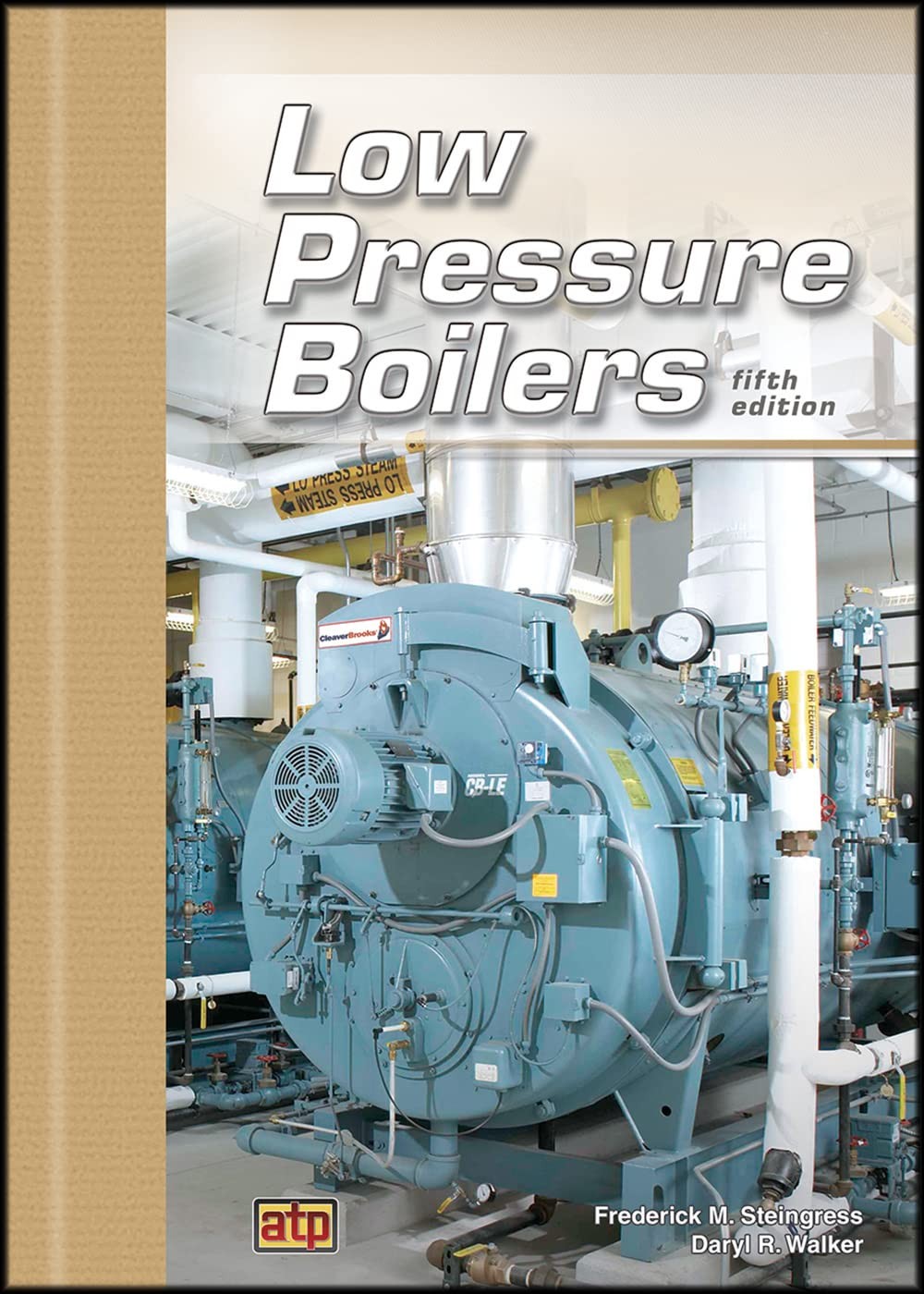 LOW PRESSURE BOILERS BY Daryl R. Walker HARDCOVER **GOOD**