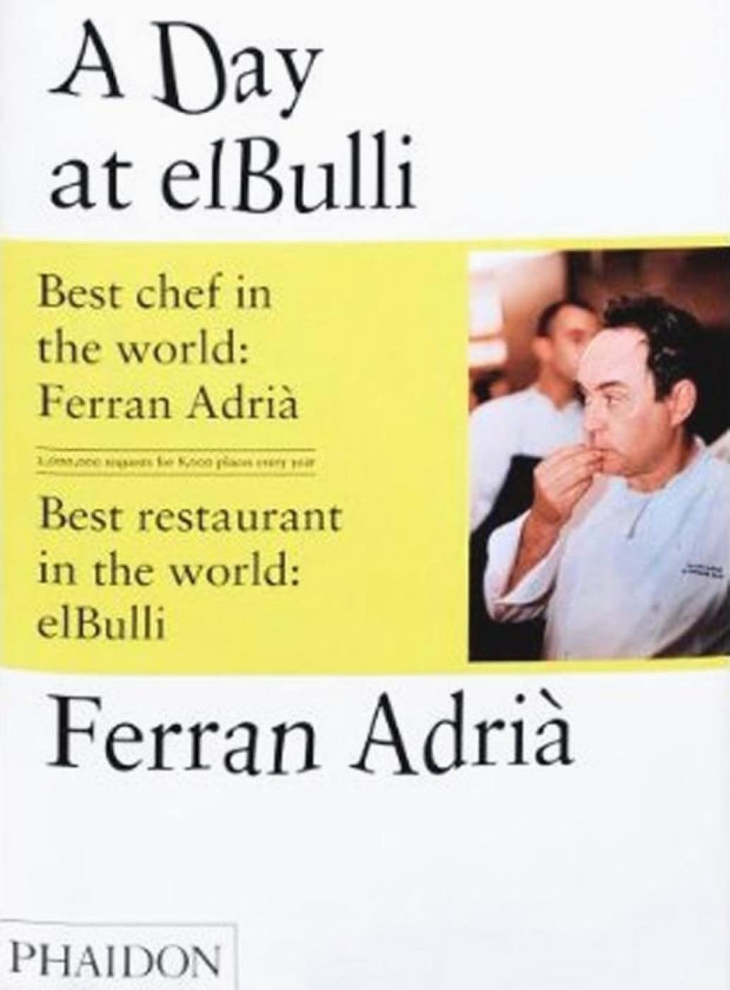 A Day at El Bulli – hardcover Adrià, Ferran|Adrià, Albert|Soler, Juli